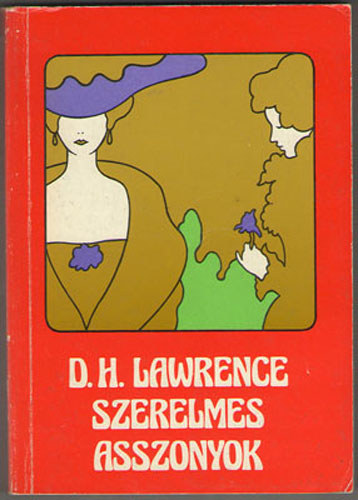 D.H. Lawrence - Szerelmes asszonyok