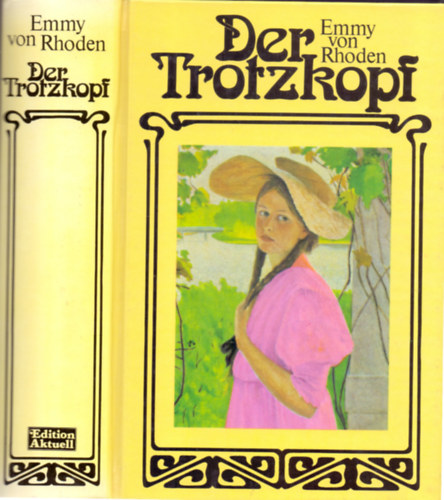 Emmy von Rhoden - Der Trotzkopf