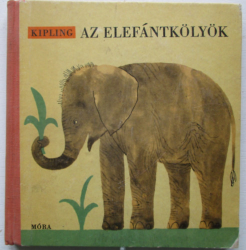Rudyard Kipling - Az elef�ntk�ly�k