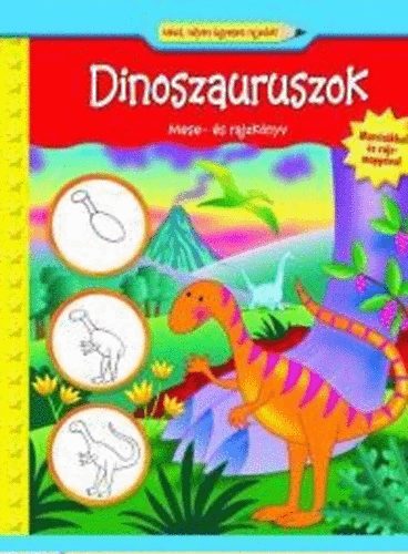 Nézd, milyen ügyesen rajzolok! - Dinoszauruszok