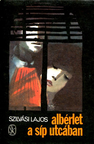 Szilv�si Lajos - Alb�rlet a S�p utc�ban