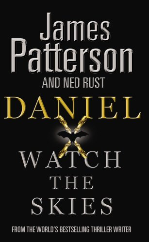 James Patterson - Daniel X: Watch the Skies