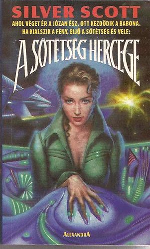 Silver Scott - A s�t�ts�g hercege