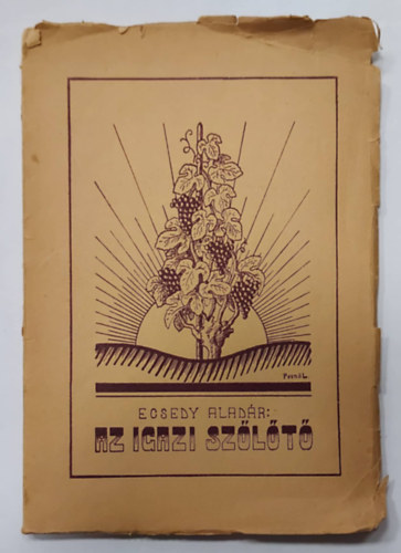 Ecsedy Alad�r - Az igazi sz�l�t�