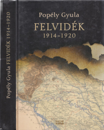 Pop�ly Gyula - Felvid�k 1914-1920