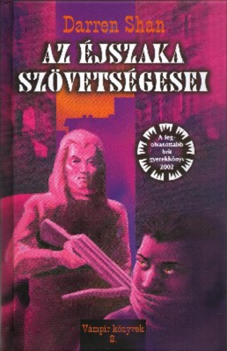 Darren Shan - Az �jszaka sz�vets�gesei