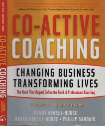 Karen Kimsey-House, Phillip Sandahl Henry Kimsey-House - Co-active Coaching (Changing business, transforming lives)(Nicholas Brealey Publishing)