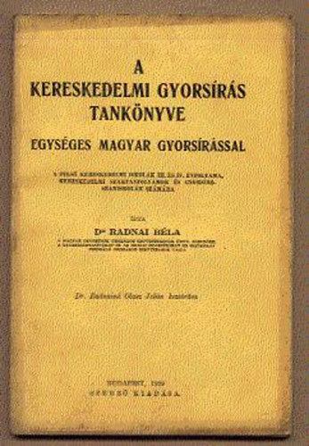 Dr. Radnai B�la - A kereskedelmi gyors�r�s tank�nyve egys�ges magyar gyors�r�ssal