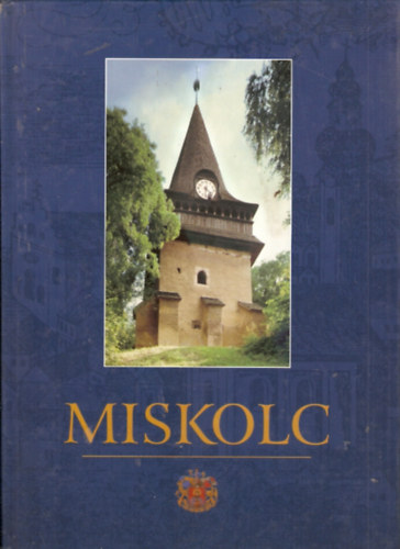 Veres László szerk. - Miskolc (Háromnyelvű)