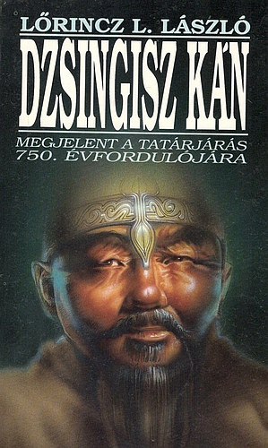 L�rincz L. L�szl� - Dzsingisz k�n
