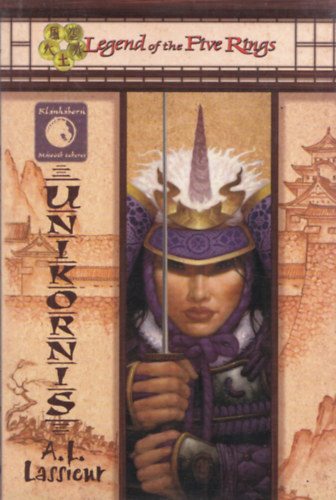 A. L. Lassieur - Unikornis (Az öt gyűrű legendája- Második tekercs)