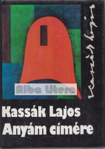 Kassk Lajos - Anym cmre