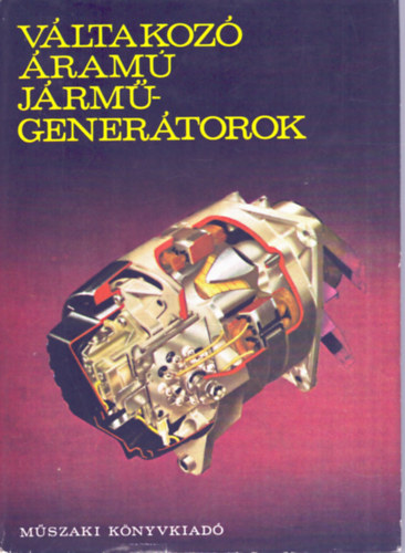 Bakos Istv�n - V�ltakoz� �ram� j�rm�gener�torok