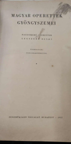 Magyar operettek gy�ngyszemei - Nagysikr� operettek legszebb dalai