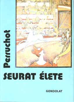 Henri Perruchot - Seurat élete