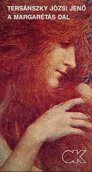Ters�nszky J�zsi Jen� - A margar�t�s dal