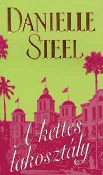 Danielle Steel - A kettes lakosztly