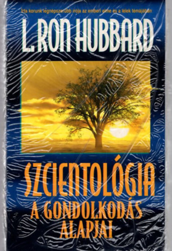 L. Ron Hubbard - Szcientolgia - A gondolkods alapjai
