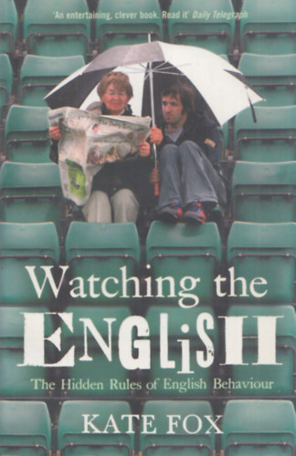 Kate Fox - Watching the English (The Hidden Rules of English Behaviour)