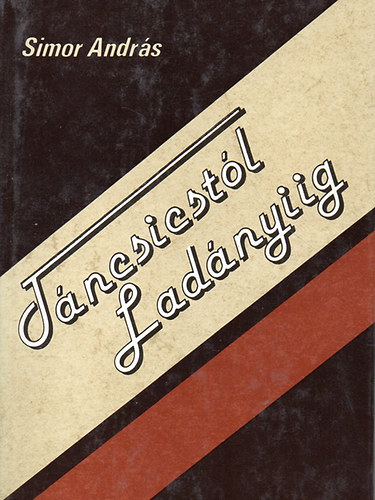 Simor Andr�s - T�ncsicst�l Lad�nyiig