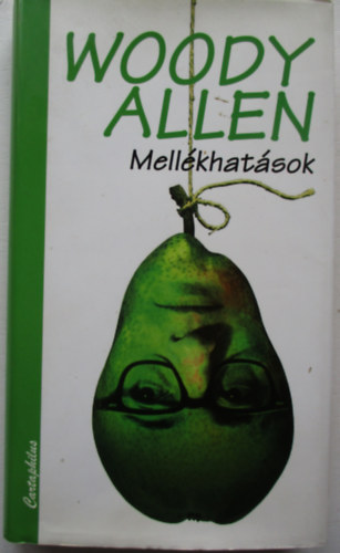 Woody Allen - Mellkhatsok