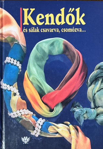 Edeltraud Weber-Lorkowski - Kend�k �s s�lak csavarva, csom�zva...