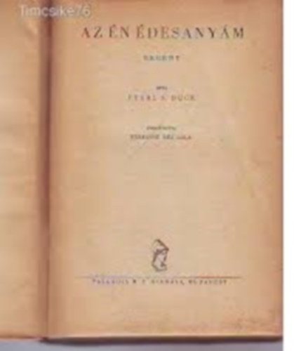 Pearl S. Buck - Az n des anym