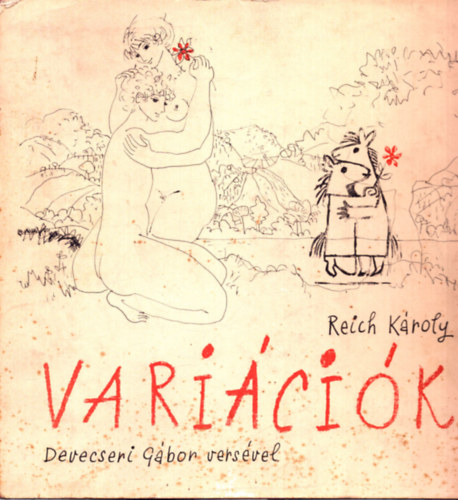 Reich K�roly - Vari�ci�k Devecseri G�bor vers�vel