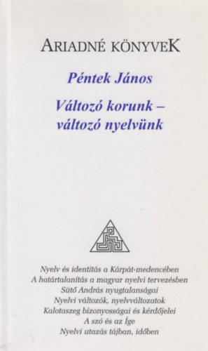 Pntek Jnos - Vltoz korunk - vltoz nyelvnk