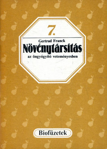Gertrud Franck - Nvnytrsts az ngygyt vetemnyesben (biofzetek 7.)