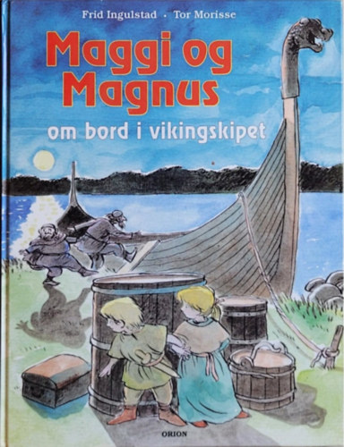 Maggi og Magnus om bord i vikingskipet