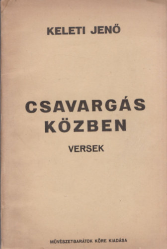 Keleti Jen - Csavargs kzben - Versek