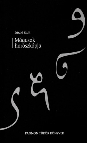 Lszl Zsolt - Mgusok horoszkpja