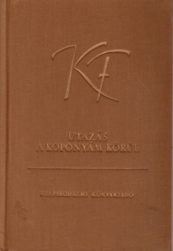 Karinthy Frigyes - Utazs a koponym krl
