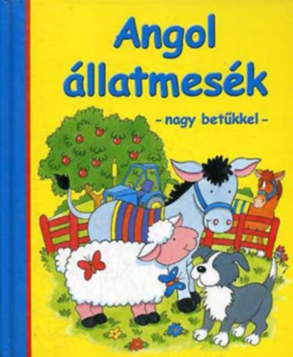 Bak Krisztina - Angol llatmesk - nagy betkkel (Bori brny / Bandi s Manci / Csupafl)