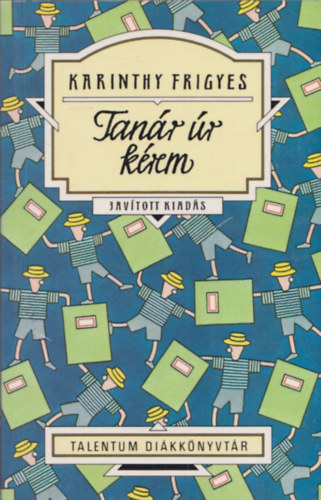 Karinthy Frigyes - Tanr r krem