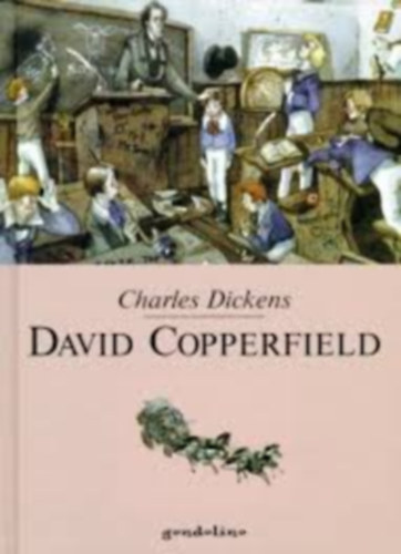 Charles Dickens - David Copperfield (n�met)