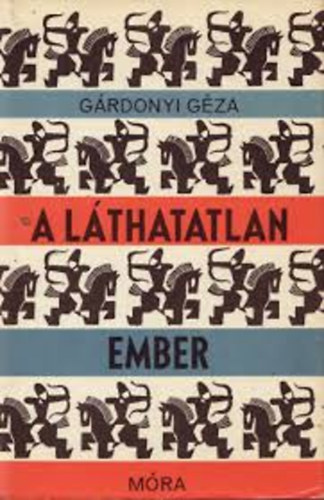 Grdonyi Gza - A lthatatlan ember