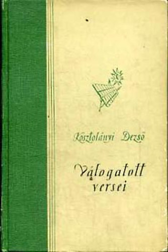Kosztolányi Dezső - Kosztolányi Dezső válogatott versei