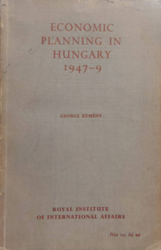 George Kemny - Economic planning in Hungary 1947-9