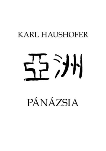 Karl Haushofer - Pánázsia