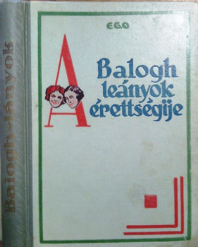 Ego - A Balogh-lenyok rettsgije