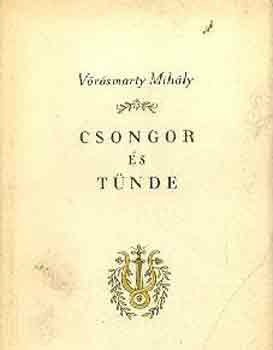 Vrsmarty Mihly - Csongor s Tnde