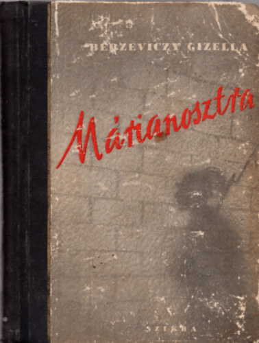 Berzeviczy Gizella - Mrianosztra