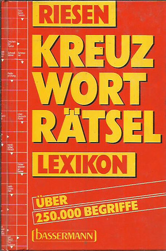 Hans Schiefelbein - Riesen Kreuzwort Rtsel Lexikon. ber 250 000 Begriffe