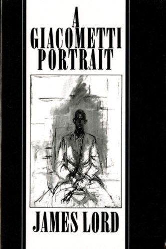 James Lord - A Giacometti Portrait
