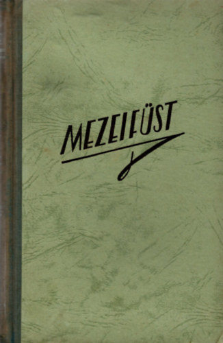 Barsi Dénes - Mezei füst - (betiltott regény)