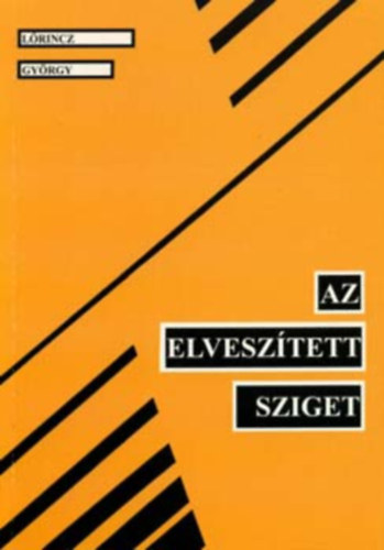 Lrincz Gyrgy - Az elvesztett sziget (Dediklt)