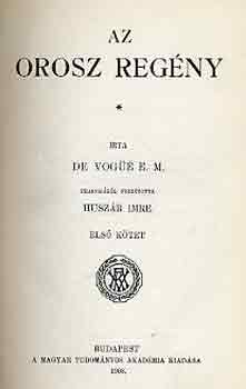 E.M. De Vog - Az orosz regny I-II.