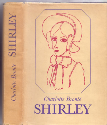 Charlotte Bront - Shirley (Fordtotta: Szepessy Gyrgy)